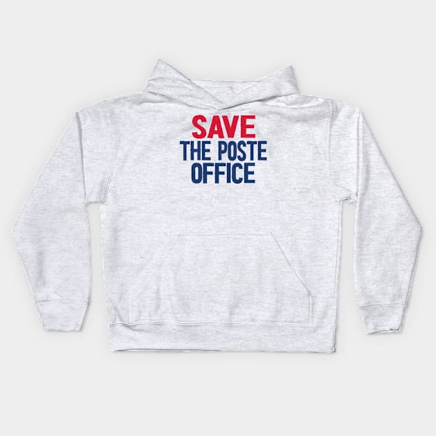 Save The Post Office 2020 Kids Hoodie by Netcam